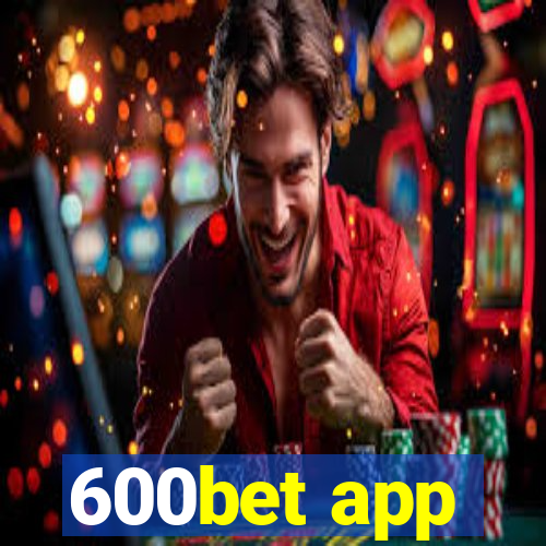 600bet app